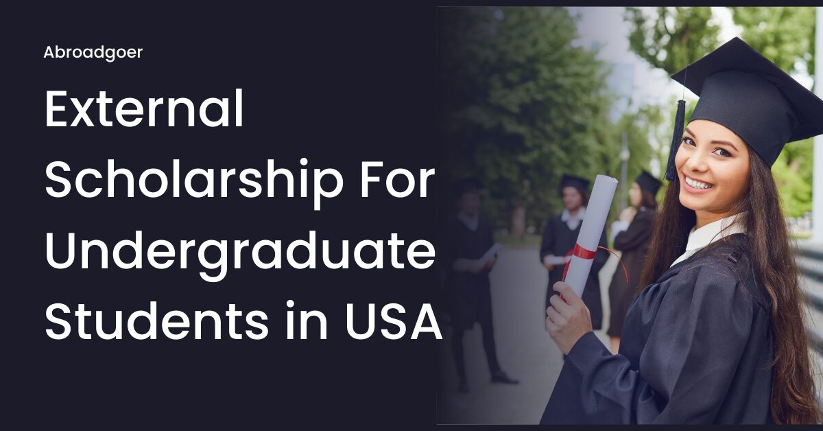 External Scholarships for Undergraduate International Students in USA