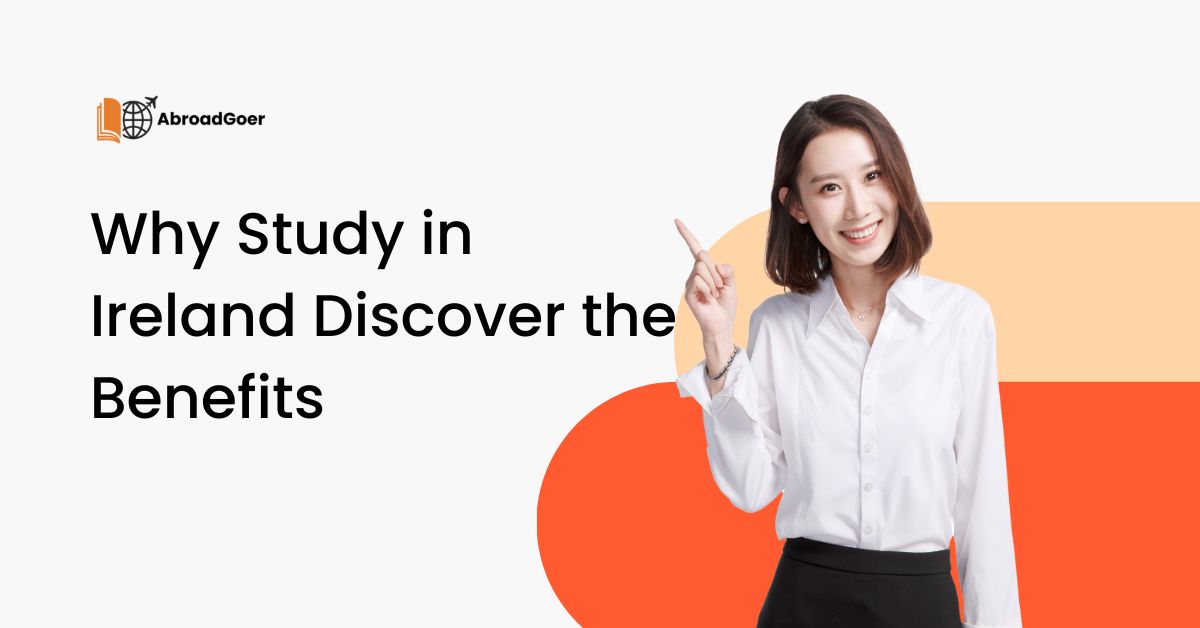 Why Study in Ireland Discover the Benefits