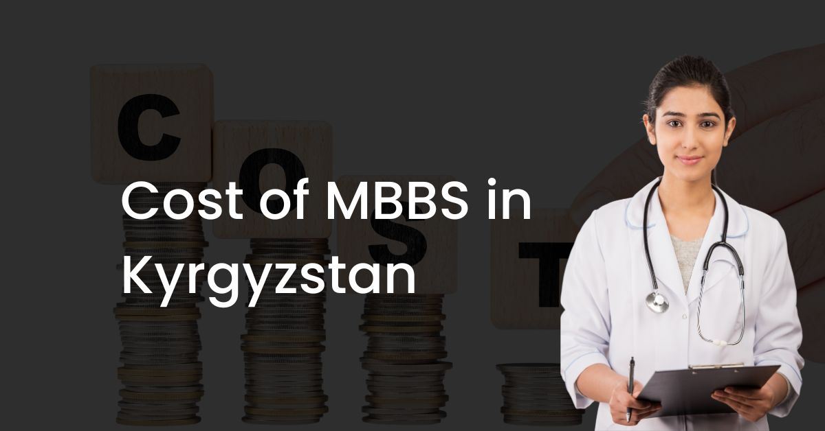 Cost of MBBS in Kyrgyzstan
