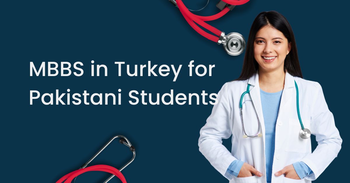 MBBS in Turkey for Pakistani Students