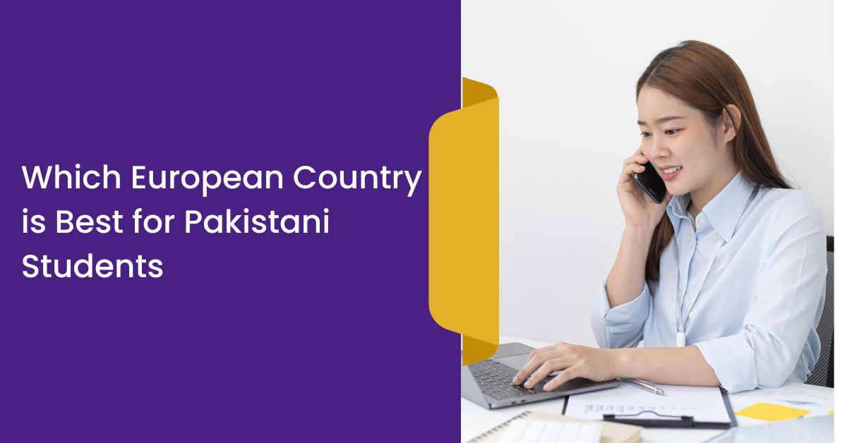 Which European Country is Best for Pakistani Students