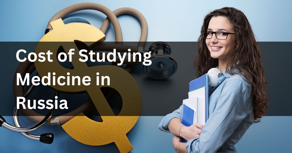 Cost of Studying Medicine in Russia