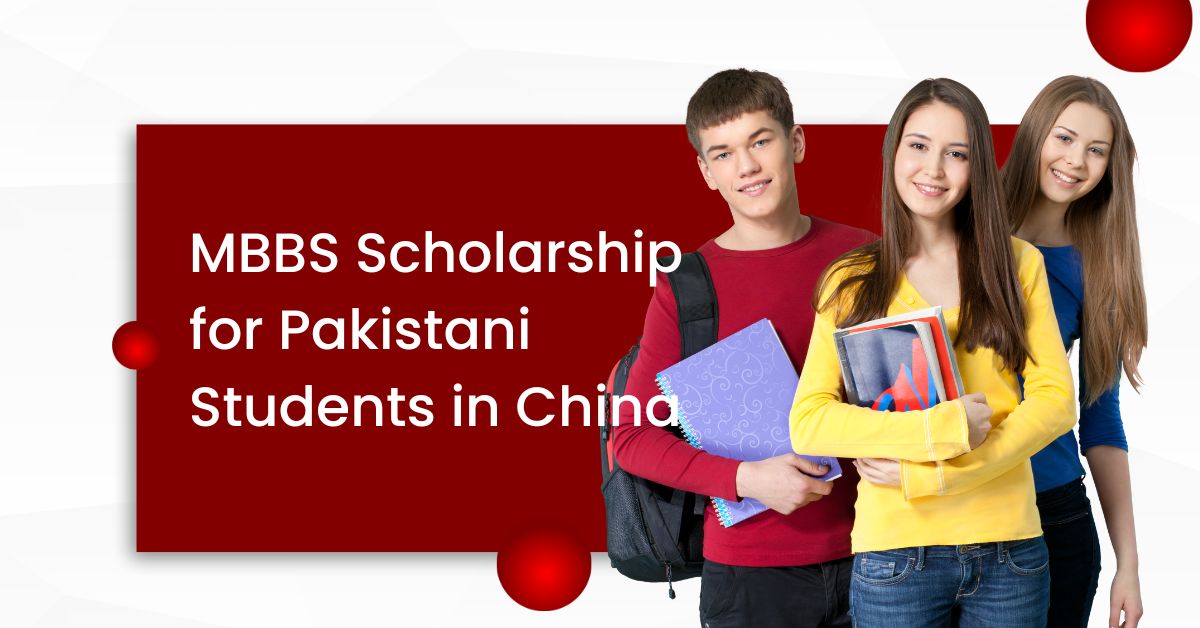 MBBS Scholarship for Pakistani Students in China
