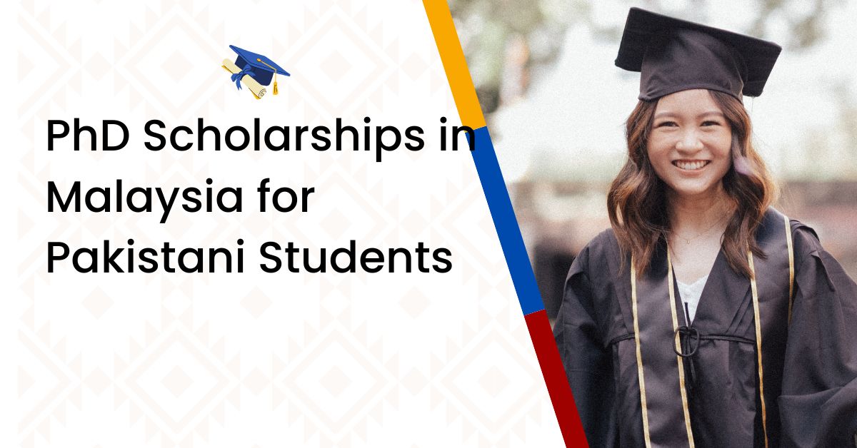 PhD Scholarships in Malaysia for Pakistani students.