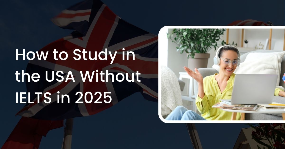 how to study in the usa without ielts in 2025