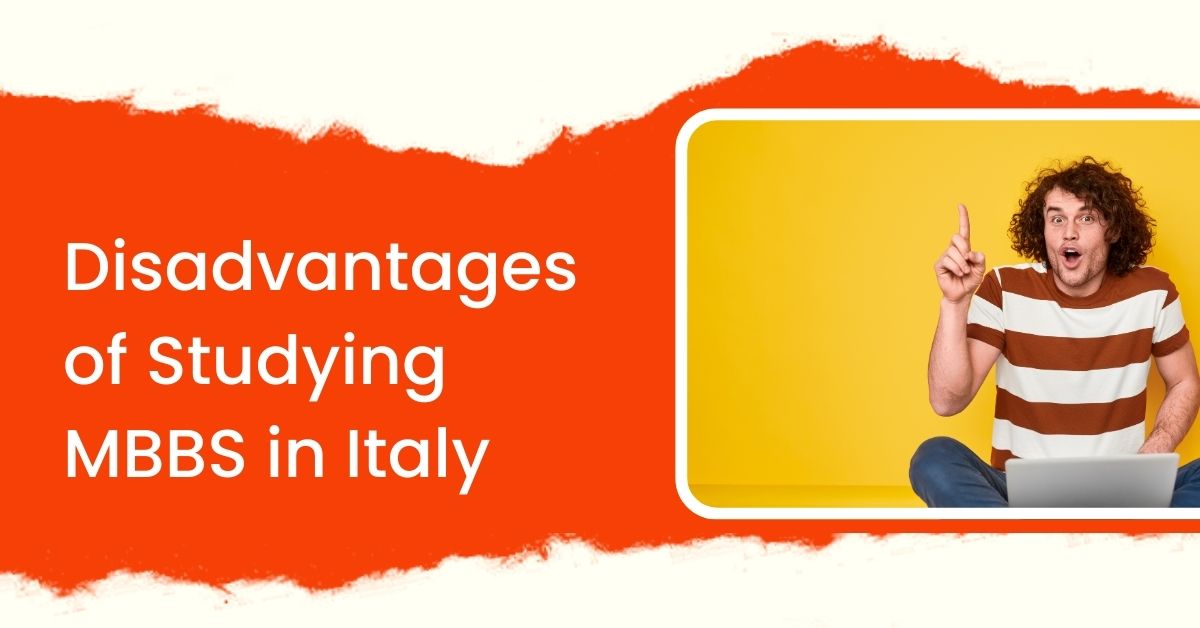 Disadvantages of Studying MBBS in Italy