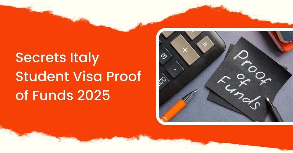 Secrets Italy Student Visa Proof of Funds 2025