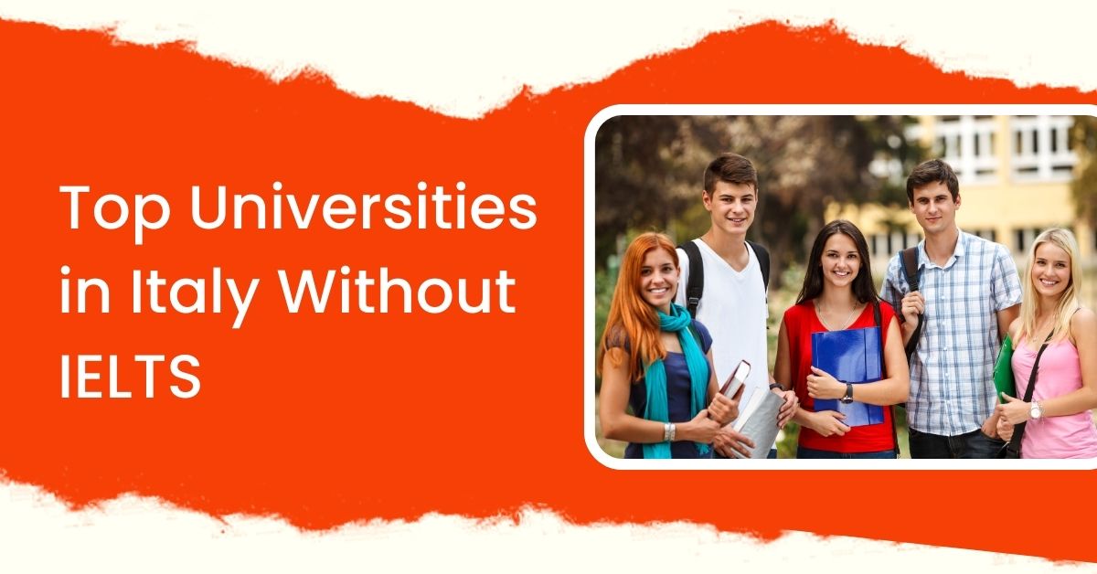 Top Universities in Italy Without IELTS