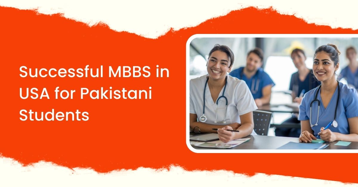 Successful MBBS in USA for Pakistani Students